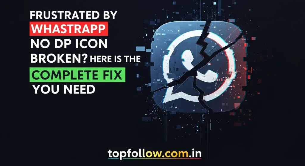 Frustrated by WhatsApp No DP Icon Broken? Here Is the Complete Fix You Need