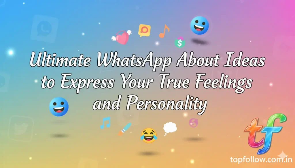 WhatsApp About Ideas
