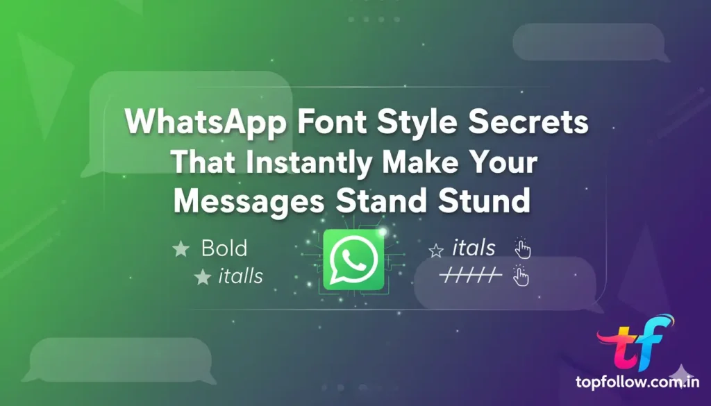 WhatsApp Font Style Secrets That Instantly Make Your Messages Stand Out WhatsApp Font Style