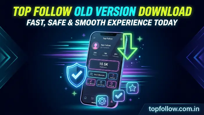 Top Follow Old Version