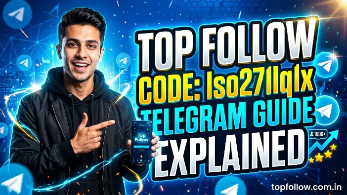 Top Follow Code lso271lq1x Telegram Guide Explained Top Follow Code lso271lq1x Telegram