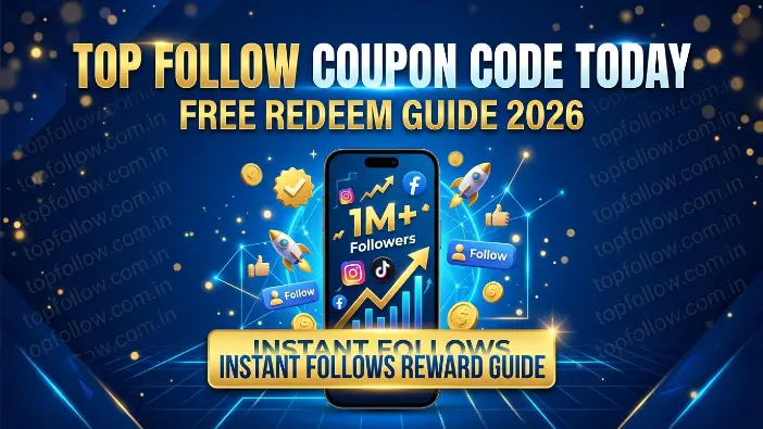 Top Follow Coupon Code Today Free Redeem Guide 2026 Top Follow Coupon Code Today Free