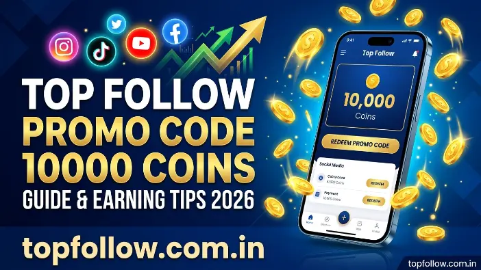 Top Follow Promo Code 10000 Coins Guide & Earning Tips 2026 Top Follow Promo Code 10000 Coins